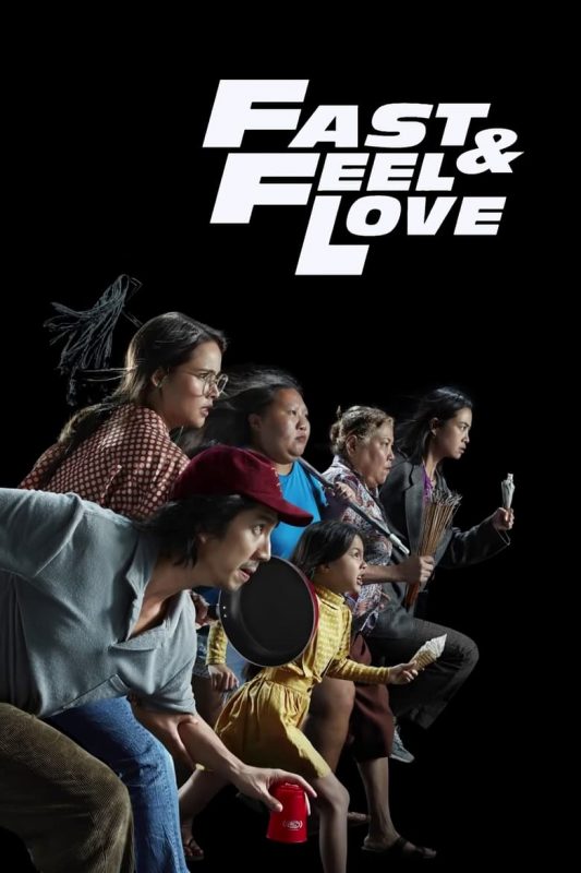 FAST & FEEL LOVE (2022) เร็วโหด เหมือนโกรธเธอ