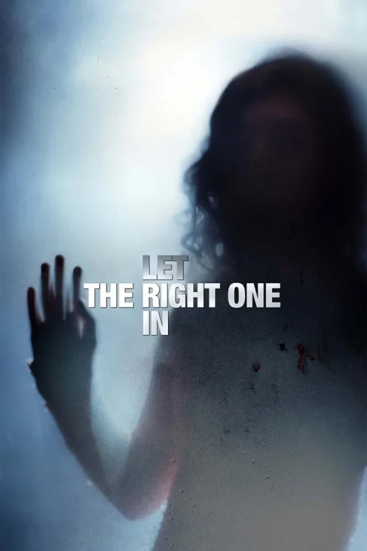 Let the Right One In (2008) แวมไพร์ รัตติกาลรัก