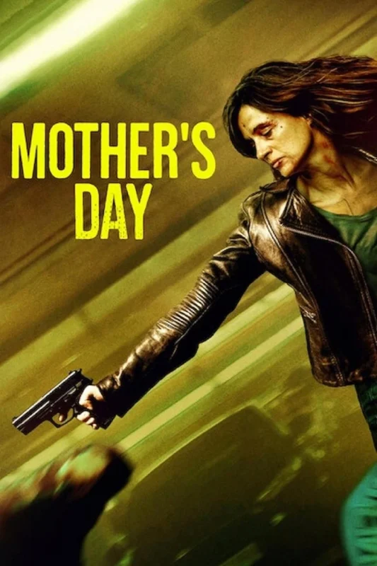 Mother’s Day (2023) วันนี้แม่ต้องโหด