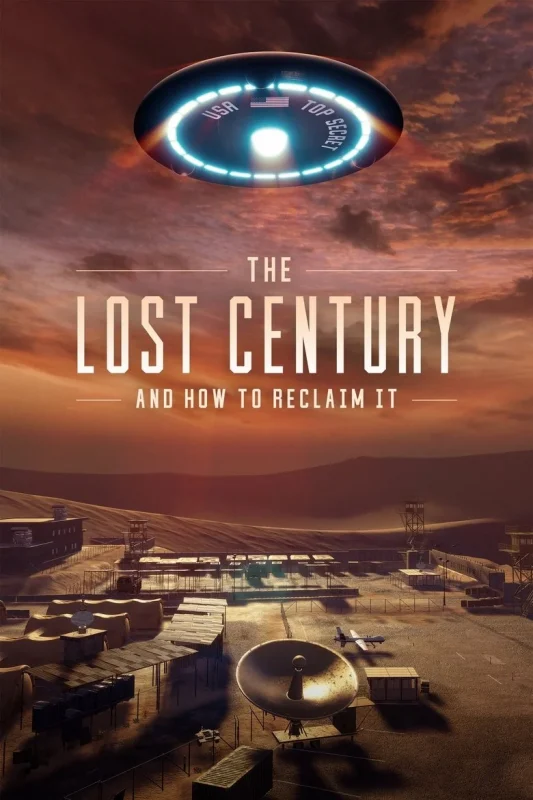 The Lost Century: And How to Reclaim It (2023) ศตวรรษที่หายไปและหนทางเอามันกลับมา
