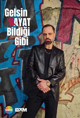 Gelsin Hayat Bildigi Gibi (2022) เกลซิน ฮายาด บิลดิกี จิบิ