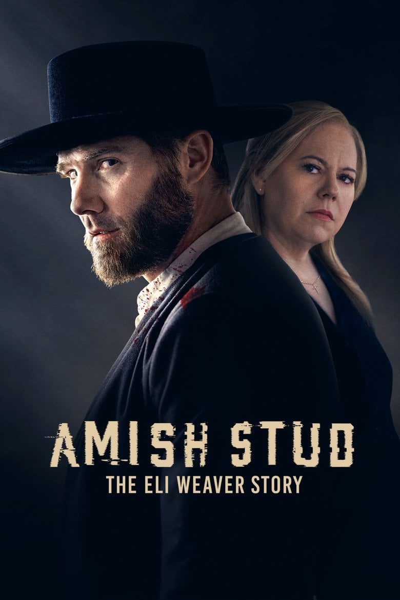 Amish Stud: The Eli Weaver Story (2023) เอมิช สตัท เรื่องราวของ อีไล เวเวอร์
