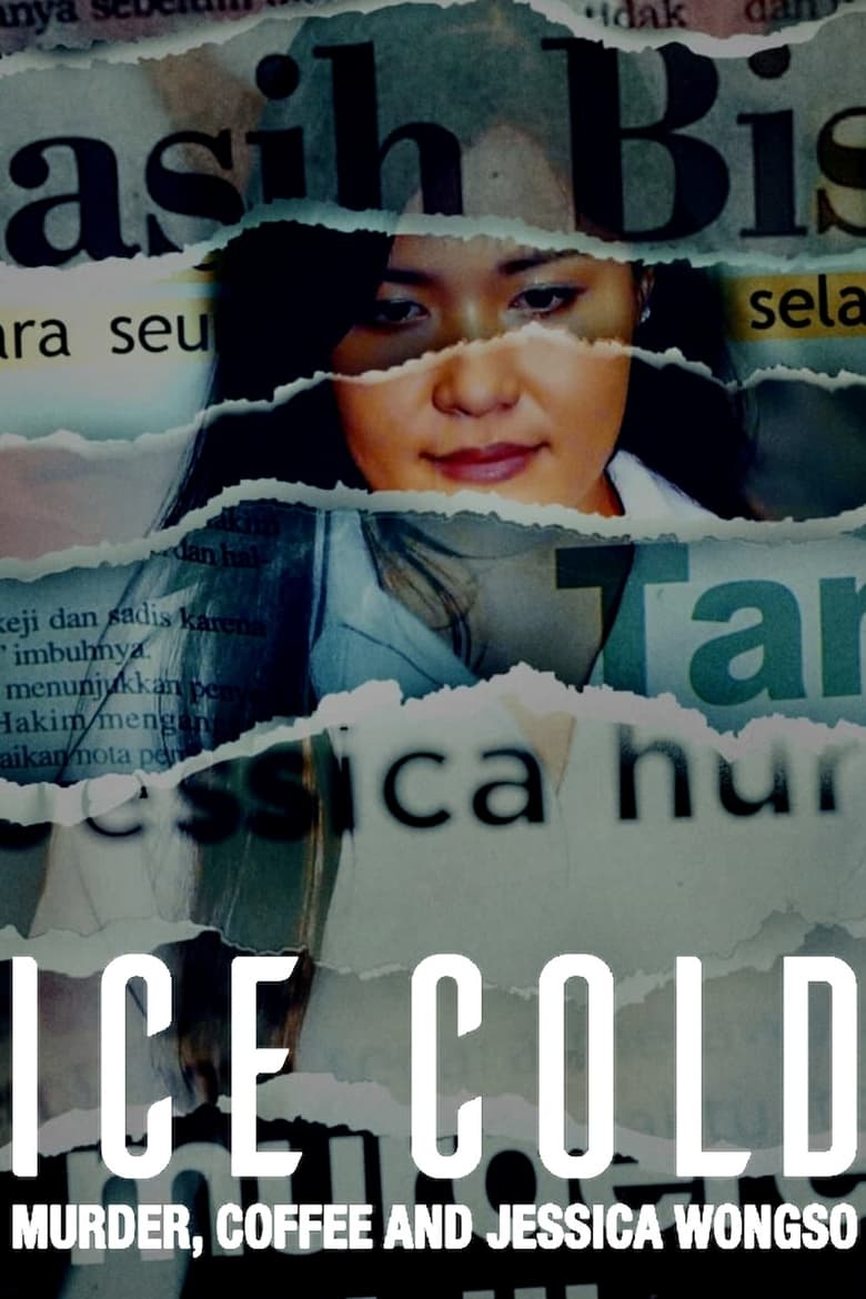 Ice Cold: Murder, Coffee and Jessica Wongso (2023) กาแฟ ฆาตกรรม และเจสสิก้า วองโซ
