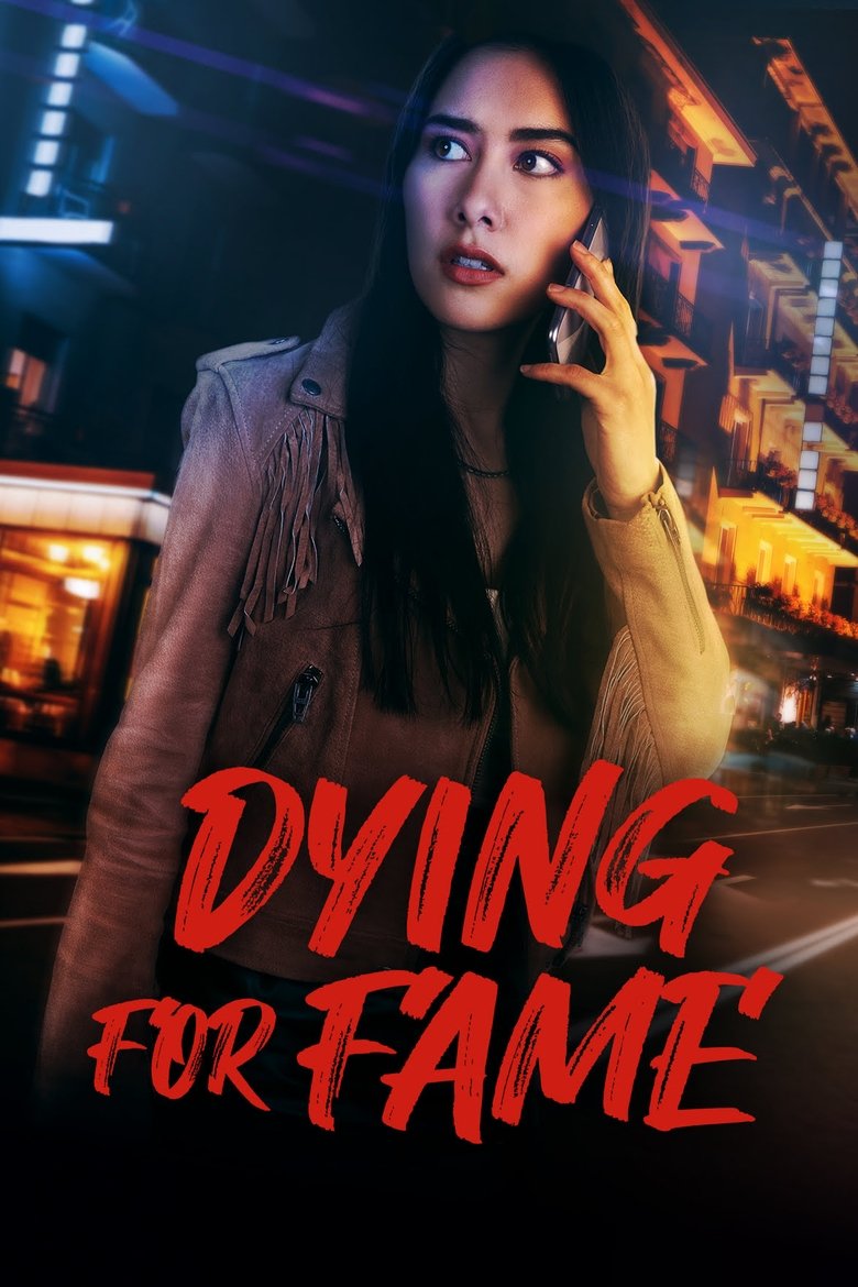 Dying for Fame (2024) ดายอิ้ง ฟอร์ เฟม