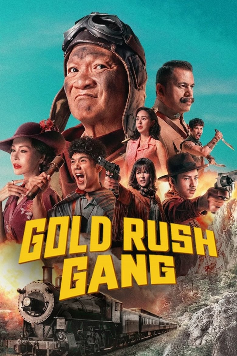 เขาชุมทอง คะนองชุมโจร (2025) Gold Rush Gang