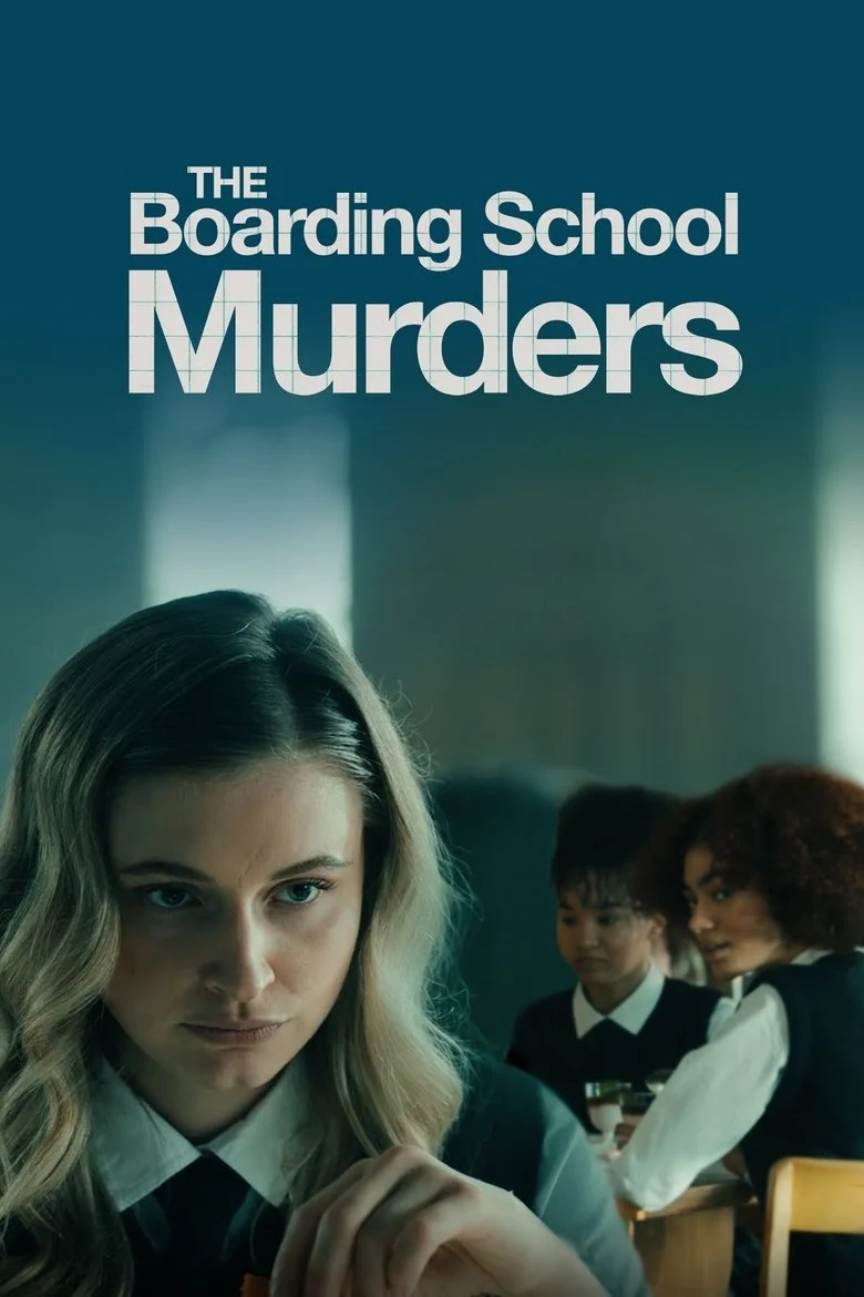The Boarding School Murders (2024) เดอะ บอร์ดดิ้ง สคูล เมอร์เดอร์
